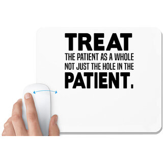                       UDNAG White Mousepad 'Nurse | Treat the patient as a whole' for Computer / PC / Laptop [230 x 200 x 5mm]                                              