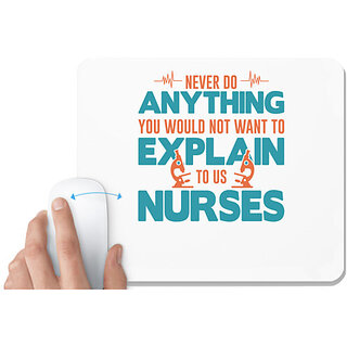                       UDNAG White Mousepad 'Nurse | Anything explain nurses' for Computer / PC / Laptop [230 x 200 x 5mm]                                              
