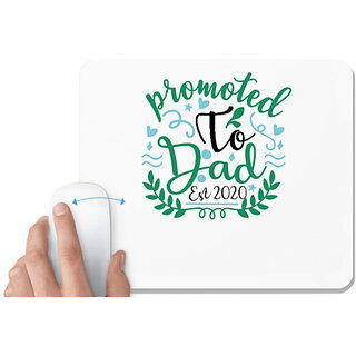                       UDNAG White Mousepad 'Dad | Promoted to dad. Est 2020' for Computer / PC / Laptop [230 x 200 x 5mm]                                              