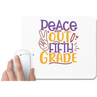                       UDNAG White Mousepad 'School Teacher | peace out 5th grade' for Computer / PC / Laptop [230 x 200 x 5mm]                                              