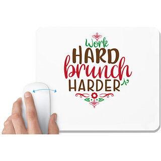                       UDNAG White Mousepad 'work hard brunch harder' for Computer / PC / Laptop [230 x 200 x 5mm]                                              