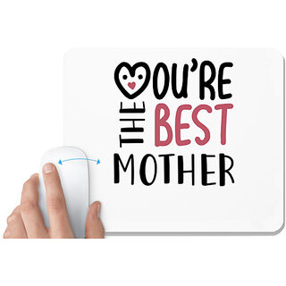                       UDNAG White Mousepad 'Mother | YOURE THE BEST MOTHER' for Computer / PC / Laptop [230 x 200 x 5mm]                                              
