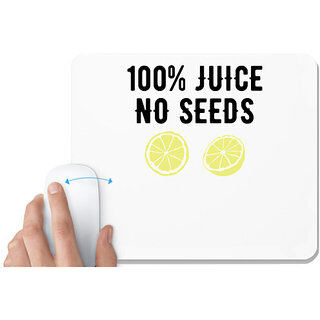                       UDNAG White Mousepad '100 Juice No Seeds' for Computer / PC / Laptop [230 x 200 x 5mm]                                              