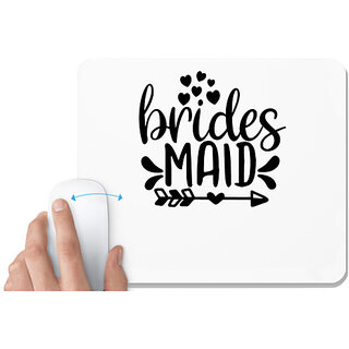                       UDNAG White Mousepad 'Love Bride | Brides Maid' for Computer / PC / Laptop [230 x 200 x 5mm]                                              