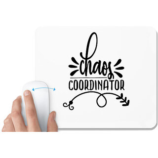                       UDNAG White Mousepad 'Quotes | chaos coordinator' for Computer / PC / Laptop [230 x 200 x 5mm]                                              