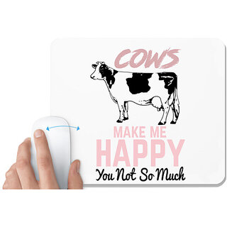                       UDNAG White Mousepad 'Cows Make me Happy You Not So much' for Computer / PC / Laptop [230 x 200 x 5mm]                                              
