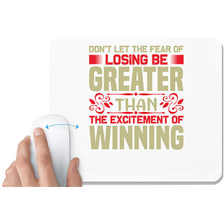                       UDNAG White Mousepad 'Losing winning | Don't let the' for Computer / PC / Laptop [230 x 200 x 5mm]                                              