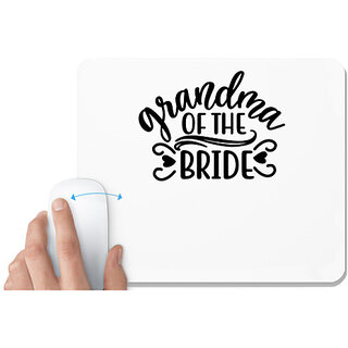                       UDNAG White Mousepad 'Grand Mom | Grandma of the bride' for Computer / PC / Laptop [230 x 200 x 5mm]                                              