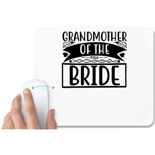                       UDNAG White Mousepad 'Granny | Grand mother of the bride' for Computer / PC / Laptop [230 x 200 x 5mm]                                              