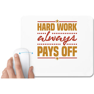                       UDNAG White Mousepad 'Hard work always' for Computer / PC / Laptop [230 x 200 x 5mm]                                              