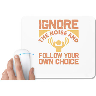                       UDNAG White Mousepad 'Ignore | Ignore' for Computer / PC / Laptop [230 x 200 x 5mm]                                              