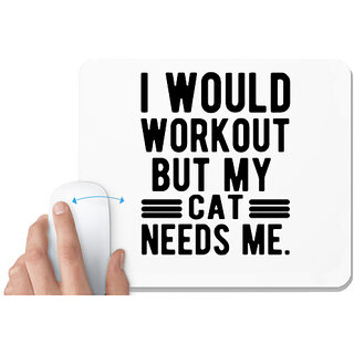                       UDNAG White Mousepad 'Cats | I would Workout' for Computer / PC / Laptop [230 x 200 x 5mm]                                              