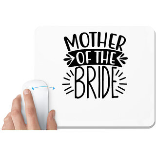                       UDNAG White Mousepad 'Mummy | Mother of the Bridee' for Computer / PC / Laptop [230 x 200 x 5mm]                                              