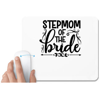                       UDNAG White Mousepad 'Stepmom | Stepmom of the bride' for Computer / PC / Laptop [230 x 200 x 5mm]                                              