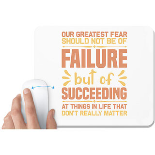                       UDNAG White Mousepad 'Failure | Our Greatest' for Computer / PC / Laptop [230 x 200 x 5mm]                                              