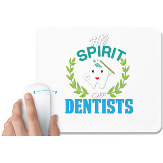                       UDNAG White Mousepad 'Dentist | The Spirit Of Dentists' for Computer / PC / Laptop [230 x 200 x 5mm]                                              