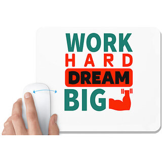                       UDNAG White Mousepad 'Dream | Work hard Dream big' for Computer / PC / Laptop [230 x 200 x 5mm]                                              