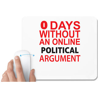                       UDNAG White Mousepad 'Politician | 0 Days Without an online' for Computer / PC / Laptop [230 x 200 x 5mm]                                              