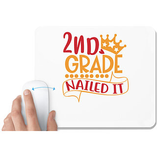 UDNAG White Mousepad 'School | 2nd grade nailed it' for Computer / PC / Laptop [230 x 200 x 5mm]