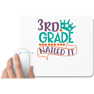                       UDNAG White Mousepad 'School | 3rd grade nailed it' for Computer / PC / Laptop [230 x 200 x 5mm]                                              