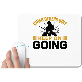                       UDNAG White Mousepad 'Never give up | When others quit' for Computer / PC / Laptop [230 x 200 x 5mm]                                              