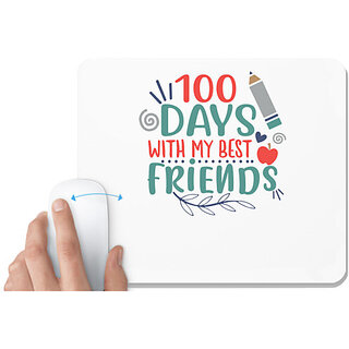                       UDNAG White Mousepad 'Best Friend | 100 days with my best friends' for Computer / PC / Laptop [230 x 200 x 5mm]                                              