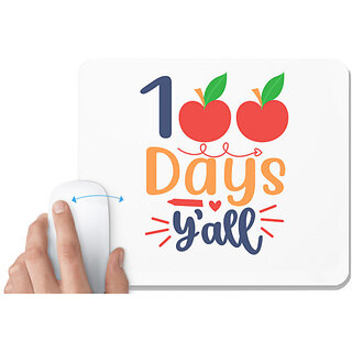                       UDNAG White Mousepad '| 100 days y'all' for Computer / PC / Laptop [230 x 200 x 5mm]                                              