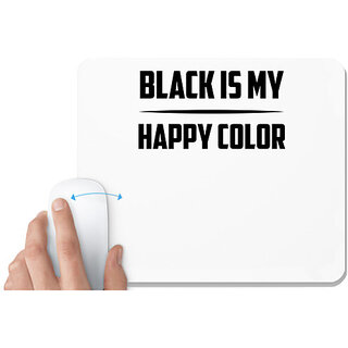                       UDNAG White Mousepad 'Color | black is my happy color' for Computer / PC / Laptop [230 x 200 x 5mm]                                              