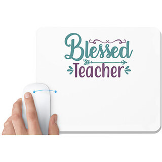                       UDNAG White Mousepad 'Teacher | blessed teacher.' for Computer / PC / Laptop [230 x 200 x 5mm]                                              