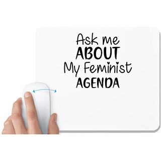                       UDNAG White Mousepad 'Feminist | ASK ME ABOUT MY FEMINIST' for Computer / PC / Laptop [230 x 200 x 5mm]                                              