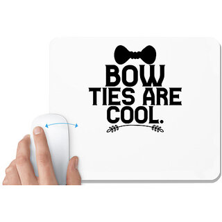                       UDNAG White Mousepad 'Bow ties | BOW TIES ARE COOL' for Computer / PC / Laptop [230 x 200 x 5mm]                                              