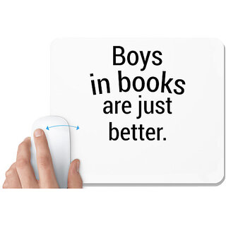                       UDNAG White Mousepad 'Boys | BOYS IN BOOKS ARE JUST BETTER' for Computer / PC / Laptop [230 x 200 x 5mm]                                              