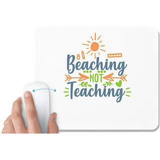                       UDNAG White Mousepad 'Summer | beaching not teaching' for Computer / PC / Laptop [230 x 200 x 5mm]                                              