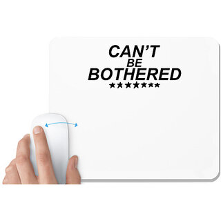                       UDNAG White Mousepad 'Bothered | cant be bothered' for Computer / PC / Laptop [230 x 200 x 5mm]                                              