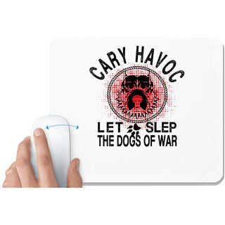                       UDNAG White Mousepad 'Dog of War | cary havoc let slep' for Computer / PC / Laptop [230 x 200 x 5mm]                                              