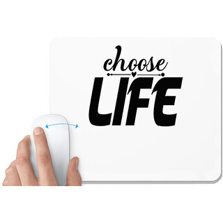                       UDNAG White Mousepad 'Life | choose life' for Computer / PC / Laptop [230 x 200 x 5mm]                                              