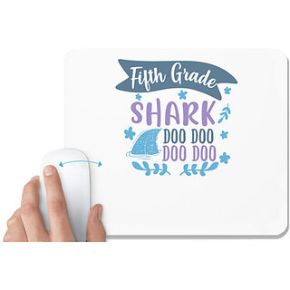                       UDNAG White Mousepad 'Shark Do Do | fifth grade shark doo doo doo doo' for Computer / PC / Laptop [230 x 200 x 5mm]                                              