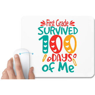                       UDNAG White Mousepad 'School | first Grade survived 100 days of me' for Computer / PC / Laptop [230 x 200 x 5mm]                                              
