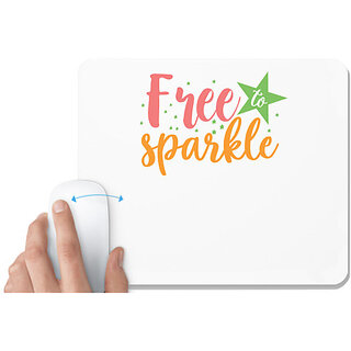                       UDNAG White Mousepad 'Sparkle | free to sparkle' for Computer / PC / Laptop [230 x 200 x 5mm]                                              