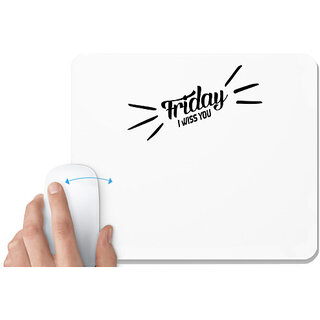                       UDNAG White Mousepad 'Friday | friday i wiss you' for Computer / PC / Laptop [230 x 200 x 5mm]                                              