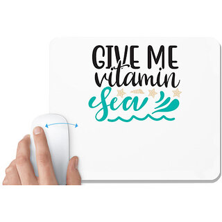                       UDNAG White Mousepad 'Vitamin | Give me vitamin sea' for Computer / PC / Laptop [230 x 200 x 5mm]                                              