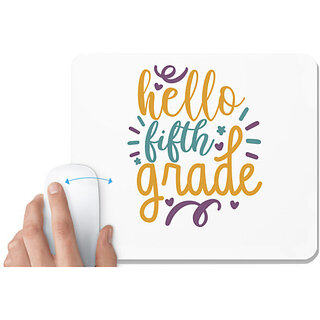                       UDNAG White Mousepad 'School | hello fifth grade 2' for Computer / PC / Laptop [230 x 200 x 5mm]                                              