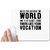 UDNAG White Mousepad 'Nurse | Needs of the world lies your vocation' for Computer / PC / Laptop [230 x 200 x 5mm]