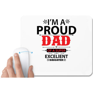                       UDNAG White Mousepad 'Father | I am a proud' for Computer / PC / Laptop [230 x 200 x 5mm]                                              