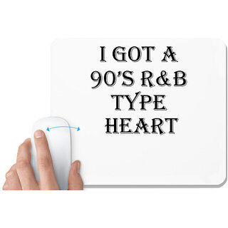                       UDNAG White Mousepad 'Heart | I GOT A 90 S R&B TYPE HEART' for Computer / PC / Laptop [230 x 200 x 5mm]                                              