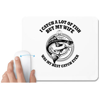                       UDNAG White Mousepad 'Fishing | I CATCH A LOT OF FISH' for Computer / PC / Laptop [230 x 200 x 5mm]                                              