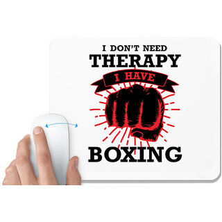                       UDNAG White Mousepad 'Boxing | I Don't Need Theraphy' for Computer / PC / Laptop [230 x 200 x 5mm]                                              