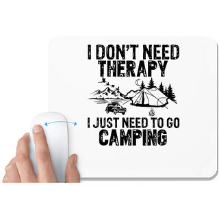                       UDNAG White Mousepad 'Camping | I DONT NEED' for Computer / PC / Laptop [230 x 200 x 5mm]                                              