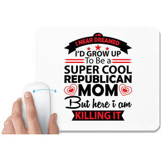                       UDNAG White Mousepad 'Mother | I never dreamed grow up' for Computer / PC / Laptop [230 x 200 x 5mm]                                              