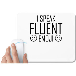                       UDNAG White Mousepad 'Emoji | I SPEAK FLUENT emoji' for Computer / PC / Laptop [230 x 200 x 5mm]                                              